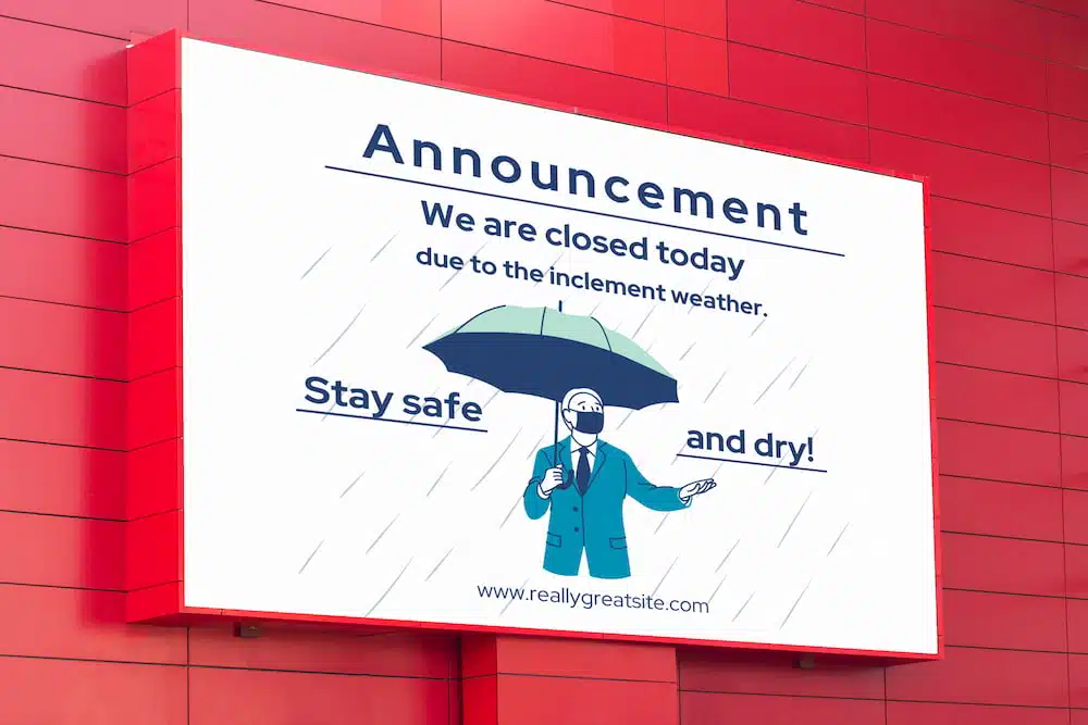 Outdoor digital signage weather announcement.